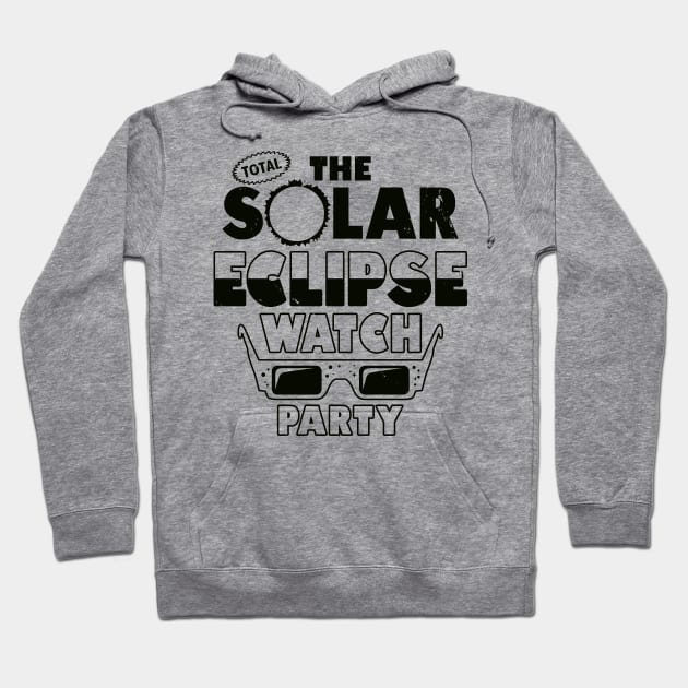 Total Solar Eclipse Watch Party Hoodie by BoggsNicolas